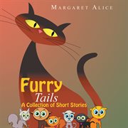 Furry tails : a collection of short stories cover image