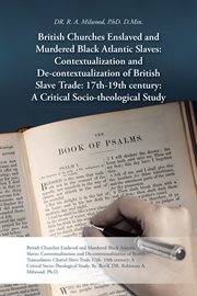 British churches enslaved and murdered black atlantic slaves. Contextualization and De-contextualization of British Slave Trade cover image