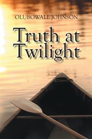Truth at twilight cover image