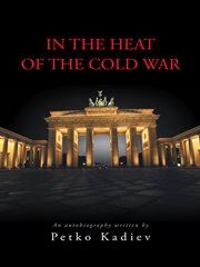In the Heat of the Cold War cover image