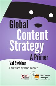 Global content strategy : a primer cover image