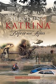 Surviving Katrina : before and after cover image