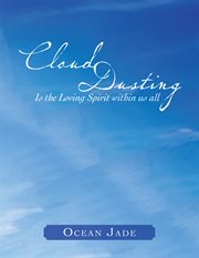 Cloud dusting. Is the Loving Spirit Within Us All cover image