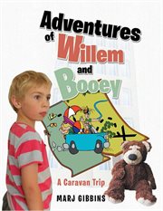 Adventures of willem and booey. A Caravan Trip cover image