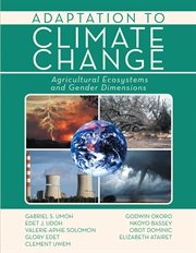 Adaptation to climate change : agricultural ecosystems and gender dimensions cover image