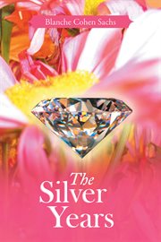 The silver years cover image