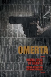 Omerta mafia code of silence. Part One and Part Two cover image