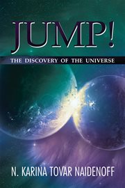 Jump! : the discovery of the universe cover image