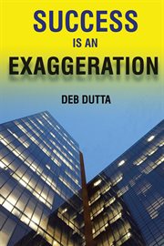 Success is an exaggeration cover image