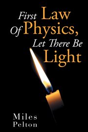 First law of physics, let there be light cover image