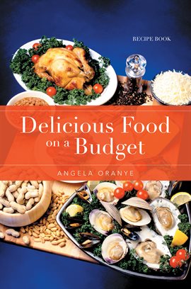 Cover image for Delicious Food on a Budget