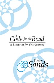 A code for the road. A Blueprint for Your Journey cover image