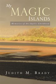 My magic islands. Memories of an Idyllic Childhood cover image
