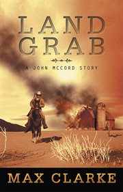 Land grab : a John McCord story cover image