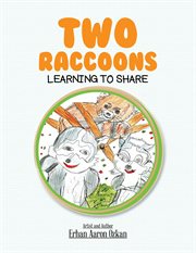 Two raccoons learning to share cover image