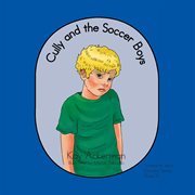 Cully and the soccer boys cover image