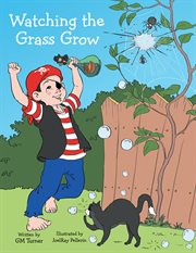 Watching the grass grow. Backyard Adventures cover image