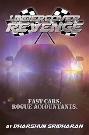Undercover revenge. Fast Cars. Rogue Accountants cover image