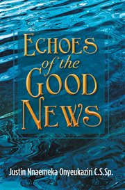 Echoes of the good news cover image