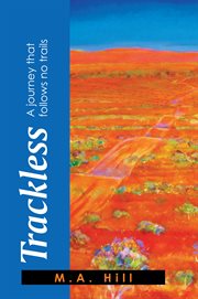 Trackless. A Journey That Follows No Trails cover image
