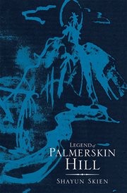 Legend of palmerskin hill cover image