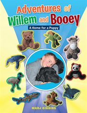 Adventures of willem and booey. A Home for a Puppy cover image