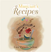 A musician's recipes : strung once cover image