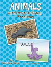Animals with extra ordinary problems cover image