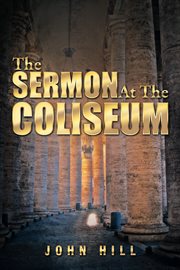 The sermon at the coliseum cover image