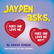 Jayden asks, does she love me, does she love me not? cover image