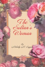 The sultan's woman. A Novella cover image
