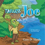 Tailless Joe : in ''being different is a good thing'' cover image