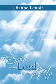 The spirit of the Lord is with me : inspirational poetry and illustrations cover image