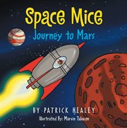 Space mice. Journey to Mars cover image