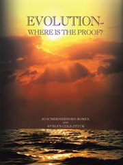 Evolution : a presumptuous theory cover image