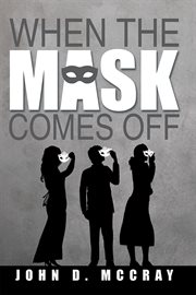When the mask comes off cover image