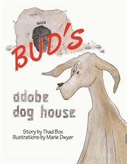 Bud's adobe dog house cover image