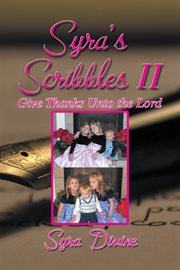 Syra's scribbles ii. Give Thanks Unto the Lord cover image