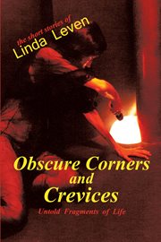 Obscure corners and crevices cover image
