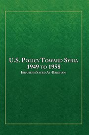 U.S. policy toward Syria, 1949 to 1958 cover image