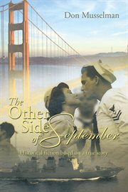 The other side of september. Historical Fiction Based on a True Story cover image