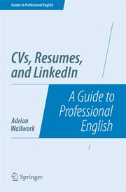 CVs, resumes, and LinkedIn : a guide to professional English cover image