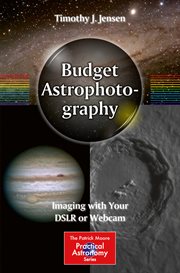 Budget astrophotography : Imaging with Your DSLR or Webcam cover image