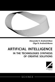 Artificial intelligence. AI in the technologies synthesis of creative solutions cover image
