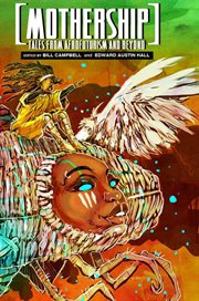Mothership : tales from afrofuturism and beyond cover image