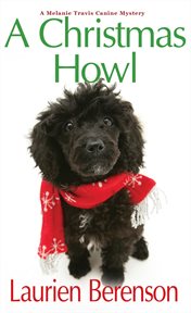A Christmas howl : a Melanie Travis canine mystery cover image