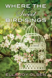 Where the sweet bird sings cover image