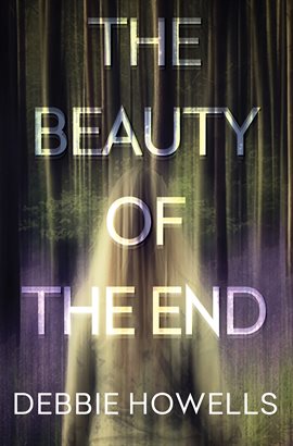 Cover image for The Beauty of the End