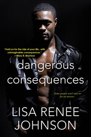 Dangerous consequences cover image