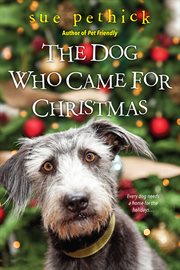 The dog who came for Christmas cover image
